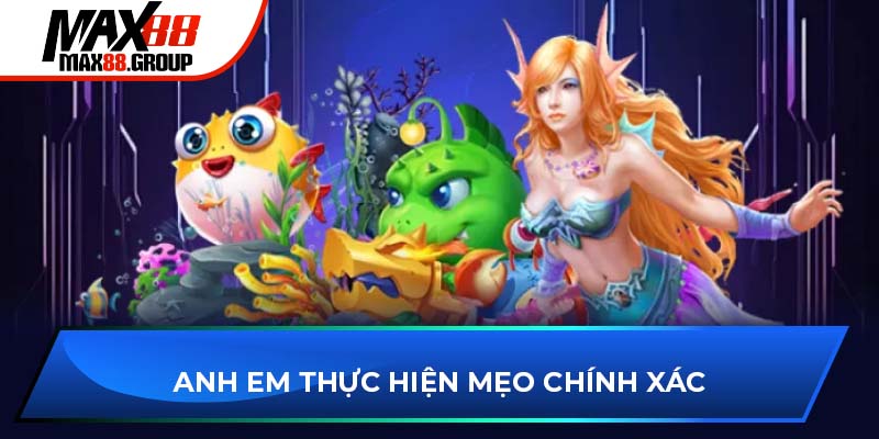 Anh em thực hiện mẹo chính xác