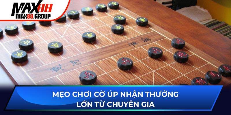 Mẹo chơi cờ úp nhận thưởng lớn từ chuyên gia