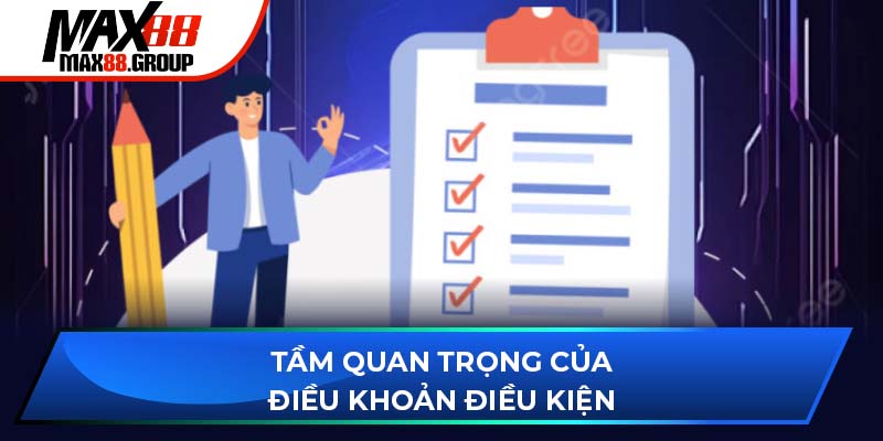 Tầm quan trọng của điều khoản điều kiện