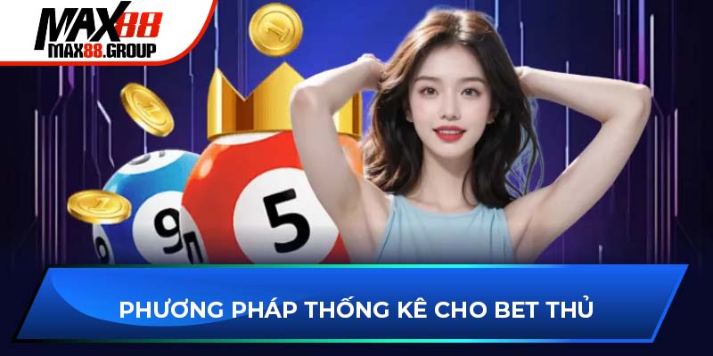 Phương pháp thống kê cho bet thủ