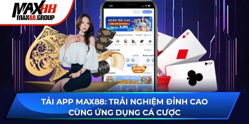 Tải app Max88